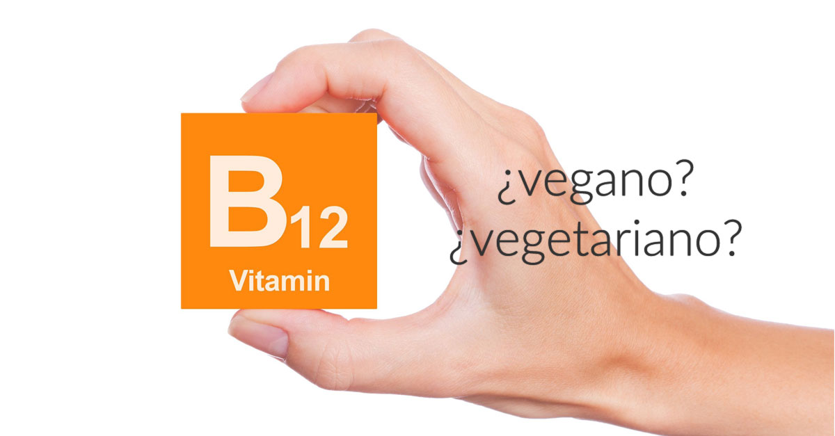 la-vitamina-b12-en-dietas-veganas-y-vegetarianas