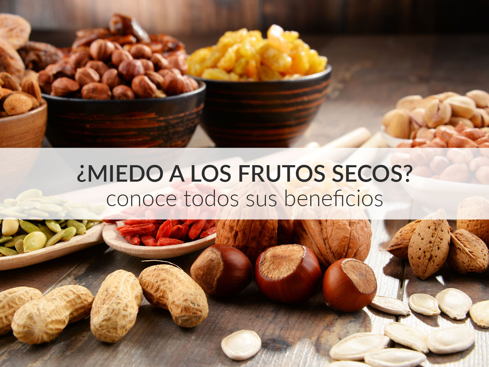 Los frutos secos fuente de nutrientes - Farmaoptics