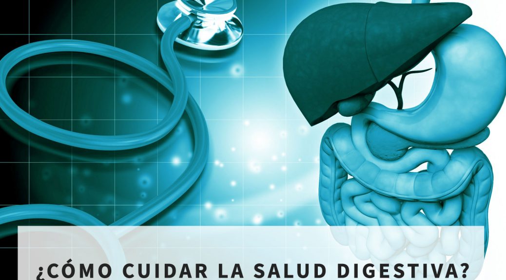 como-cuidar-la-salud-digestiva