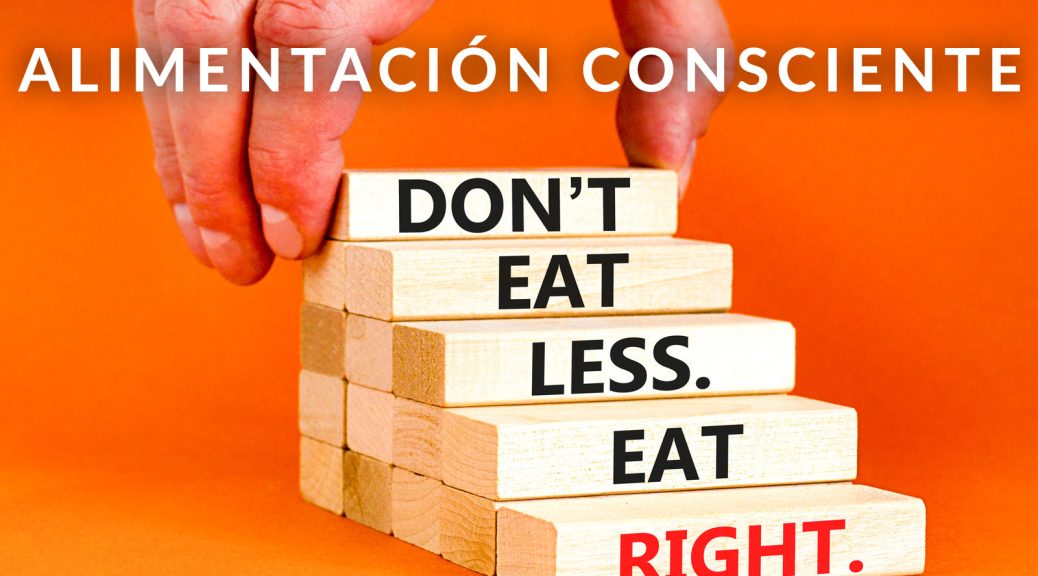 Alimentacion Consciente o Mindful Eating